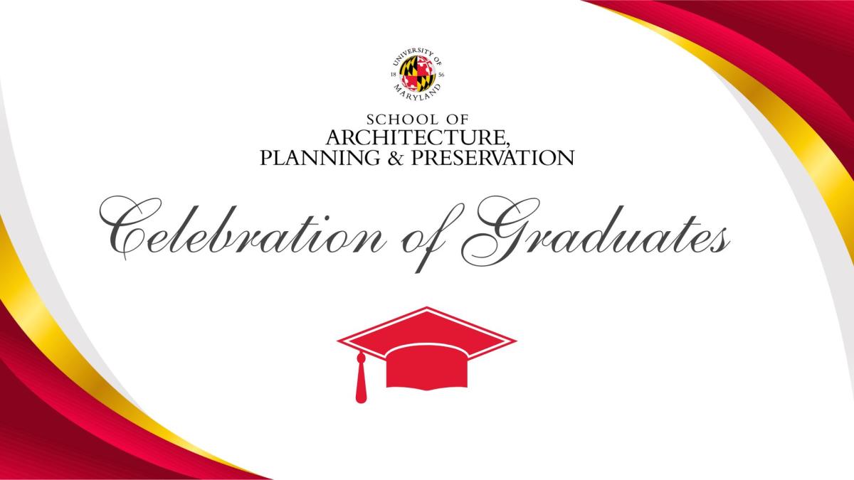 School of Architecture Planning & Preservation Celebration of Graduates and graduation hat graphic