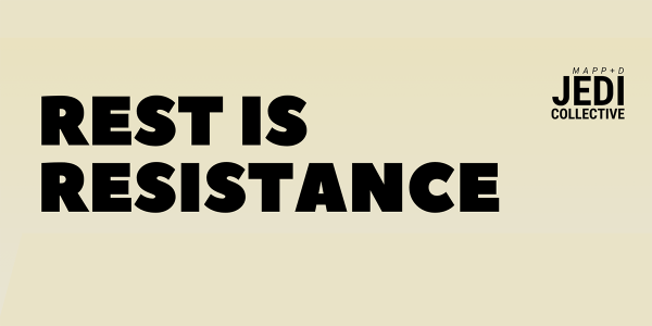 Rest is Resistance JEDI Collective