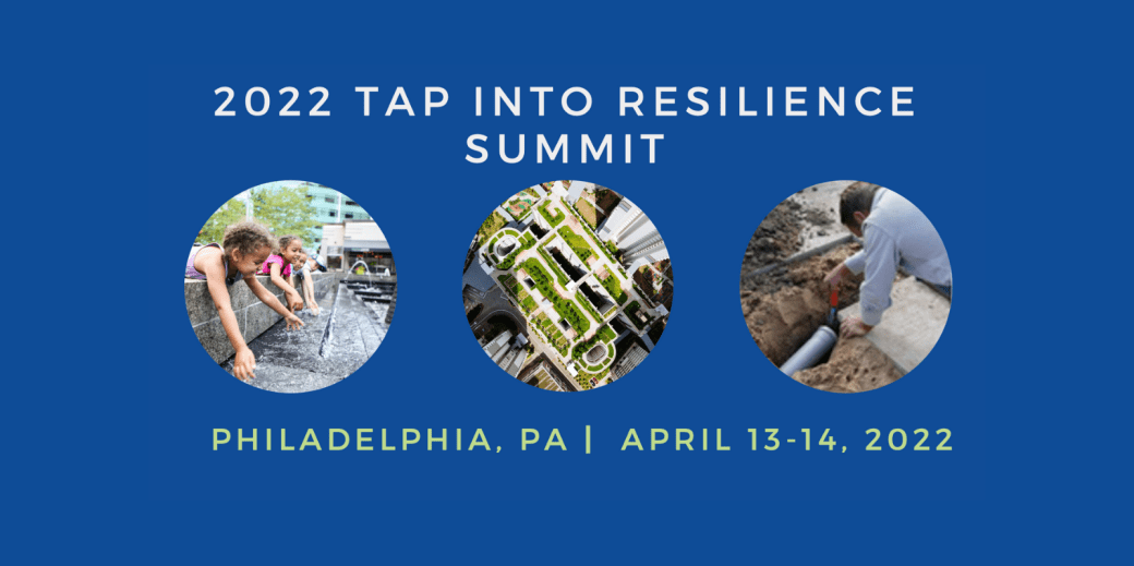 2022 Tap Into Resilience Summit. Philadelphia, PA. April 13-14, 2022.