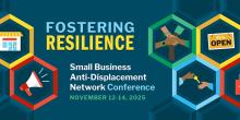 Fostering Resilience - Small Business Anti-Displacement Network Conference