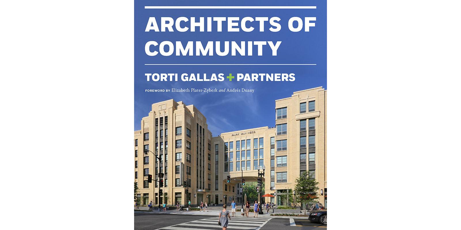 Architects of Community book cover from Torti Gallas + Partners. Image of two buildings with a bridge connecting them and people walking on the street.