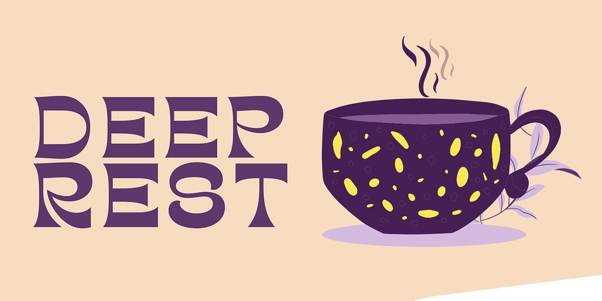 Deep Rest text with a purple steaming teacup